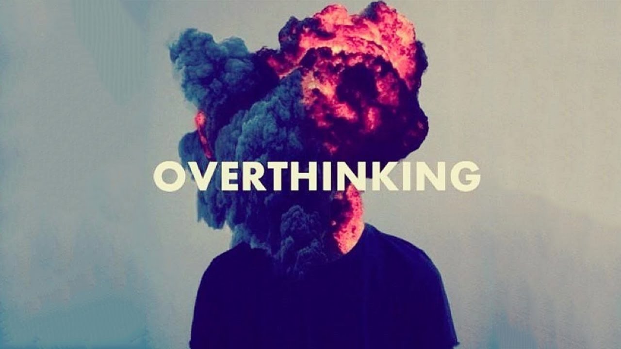 How To Stop Overthinking From Ruining Your Life | Identity Magazine